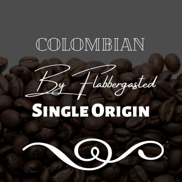 Single Origin Colombian Coffee Beans by Flabbergasted Coffee Beans